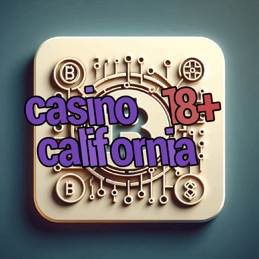 casino 18+ california